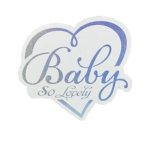 BABY SO LOVELY