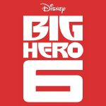 BIG HERO 6
